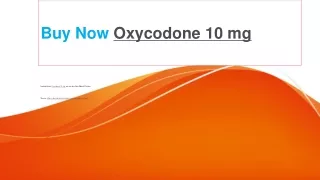 Buy Oxycodone 10 mg  1-909-545-6717l New York, USA