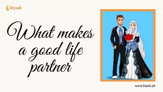 what makes a good life partner