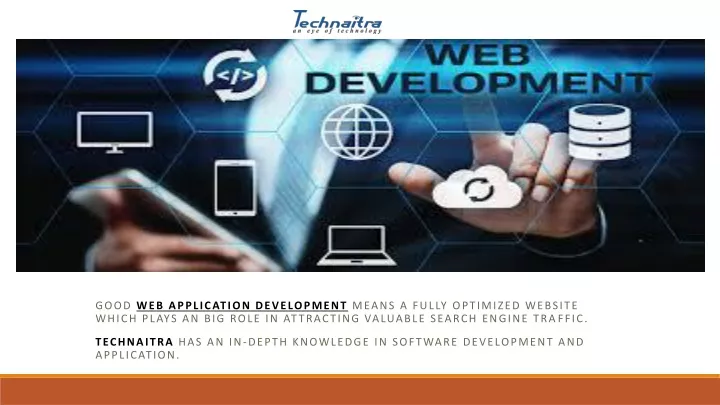good web application development means a fully