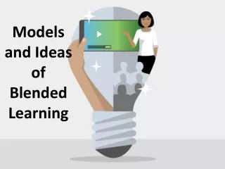 models and ideas of blended learning