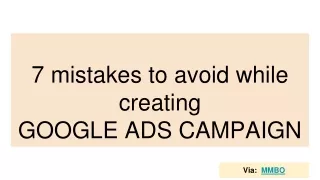 7 mistakes to avoid while creating GOOGLE ADS CAMPAIGN