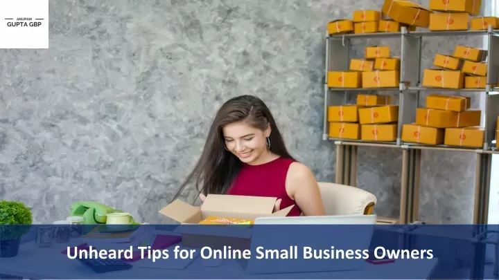 unheard tips for online small business owners
