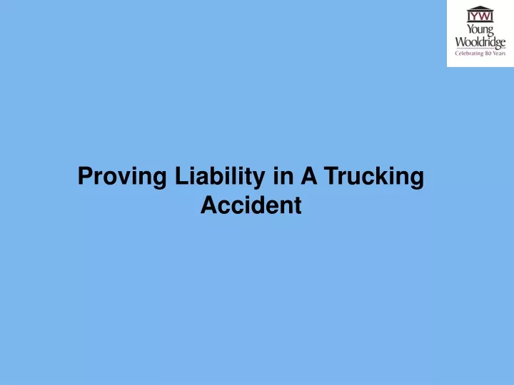 proving liability in a trucking accident