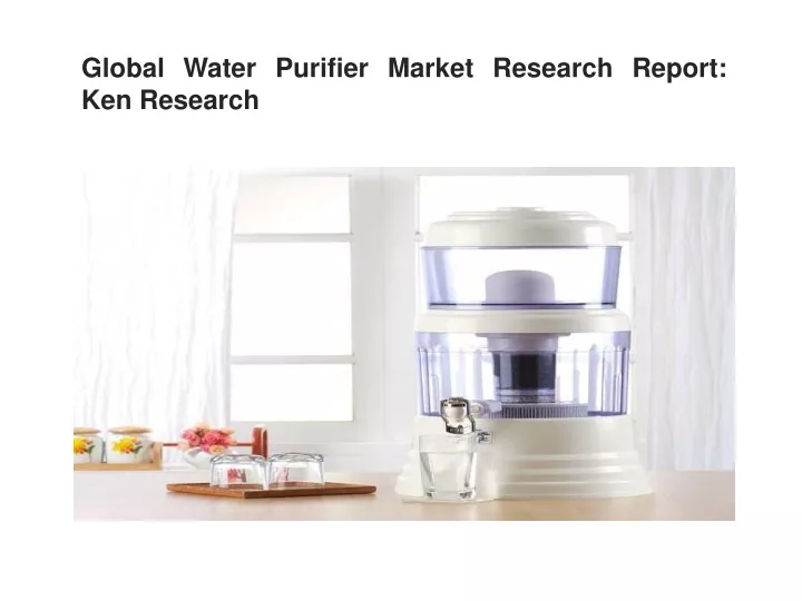 global water purifier market research report