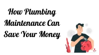 How Plumbing Maintenance Can Save Your Money