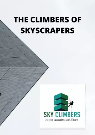 THE CLIMBERS OF SKYSCRAPERS