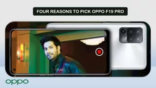 Four Reasons to pick OPPO F19 PRO