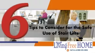 6 Tips to Consider forthe Safe Use of Stair Lifts