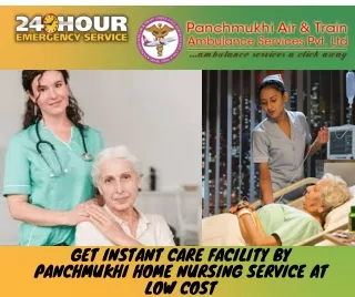 Book world class Home Nursing Service in Boring Road by Panchmukhi