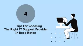 4 Tips For Choosing The Right IT Support Provider In Boca Raton