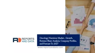 Oncology Nutrition Market Growth, Trends & Analysis, 2020-2027