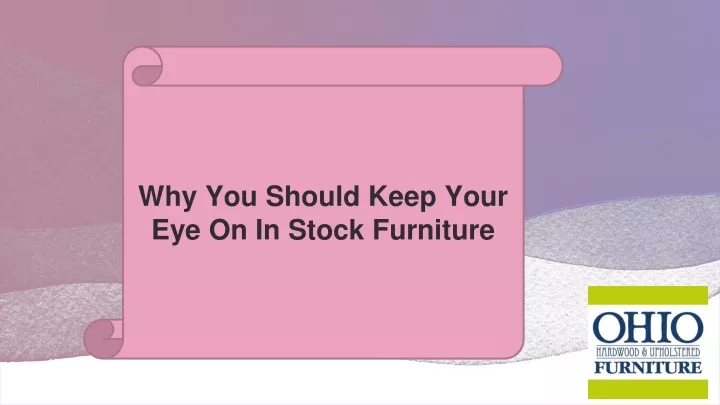 why you should keep your eye on in stock furniture