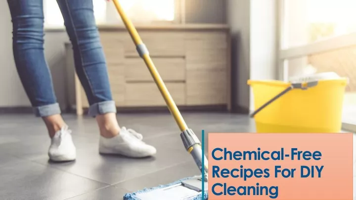 chemical free recipes for diy cleaning