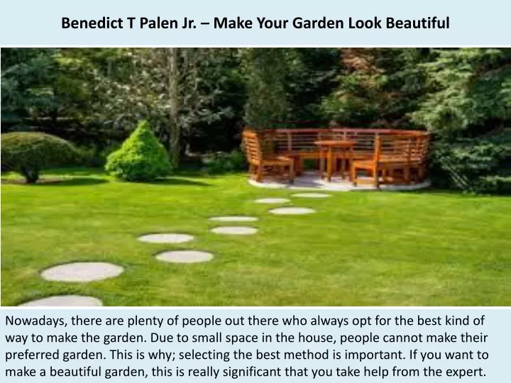 benedict t palen jr make your garden look beautiful