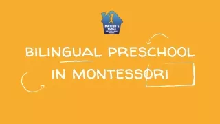 Best bilingual preschool in Montessori - Matteo Place