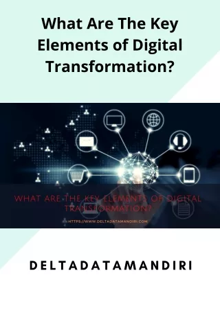 What Are The Key Elements of Digital Transformation