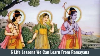 6 life lessons we can learn from ramayana