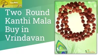 Looking For the Best Two Round Kanthi Mala Buy in Vrindavan