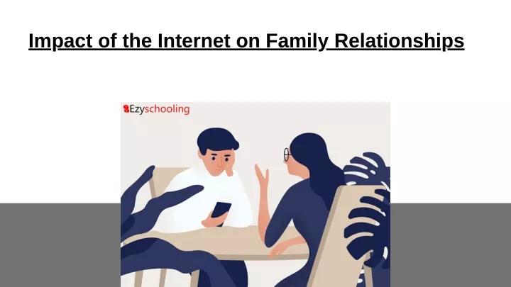 impact of the internet on family relationships