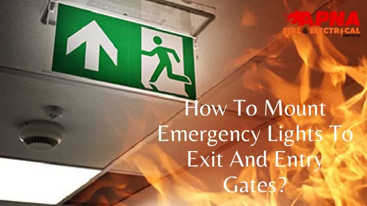how to mount emergency lights to exit and entry