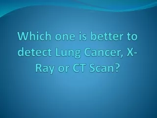 Use of Chest X-Ray in the Diagnosis of Lung Cancer