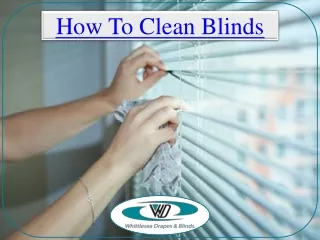 How To Clean Blinds