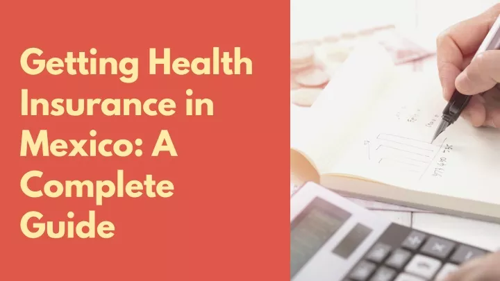 getting health insurance in mexico a complete