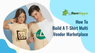 How To Launch A T Shirt Multi Vendor Marketplace Easily
