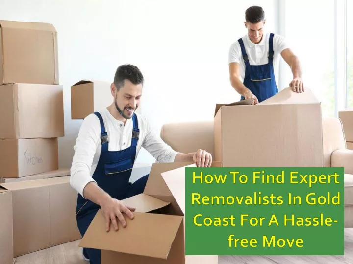 how to find expert removalists in gold coast for a hassle free move