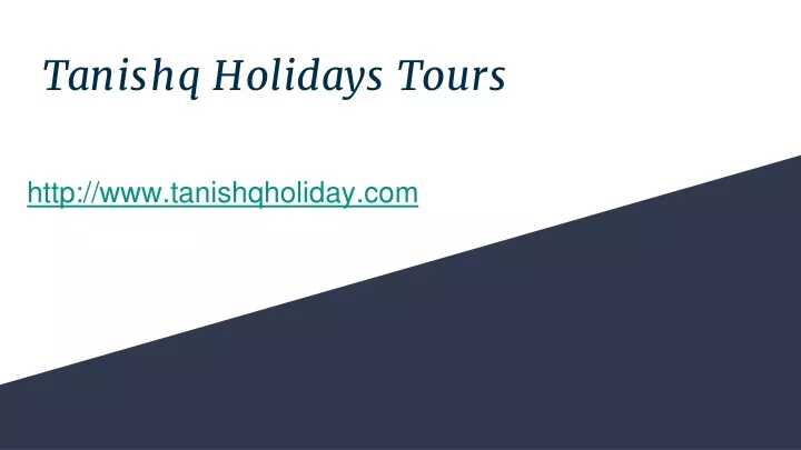 tanishq holidays tours