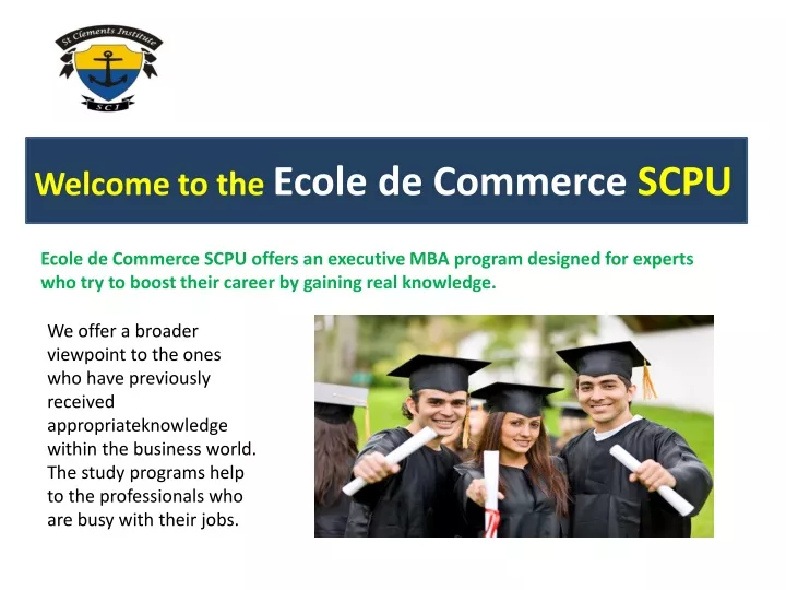 welcome to the ecole de commerce scpu