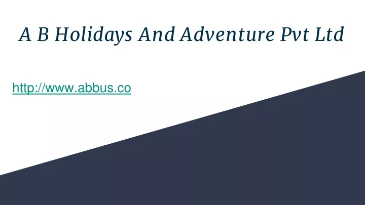 a b holidays and adventure pvt ltd