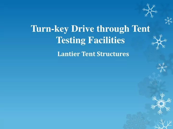 turn key drive through tent testing facilities