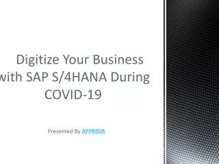 By Implementing SAP S/4HANA Digitize Your Business During COVID19