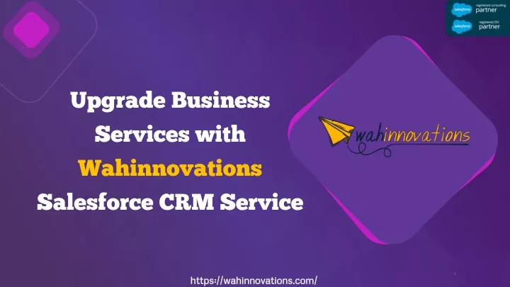 upgrade business services with wahinnovations salesforce crm service