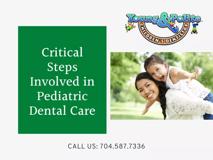 critical steps involved in pediatric dental care