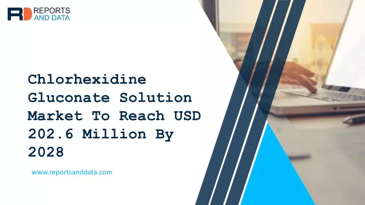chlorhexidine gluconate solution market to reach