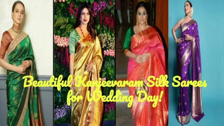 beautiful kanjeevaram silk sarees for wedding day