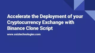 Accelerate the Deployment of your Cryptocurrency Exchange with Binance Clone Script