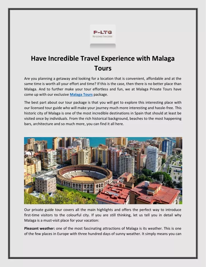 have incredible travel experience with malaga