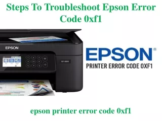 Steps To Troubleshoot Epson Error Code 0xf1