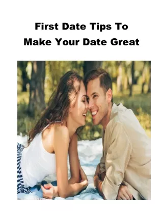 first date tips to make your date great