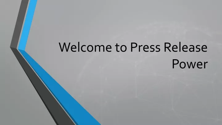 welcome to press release power