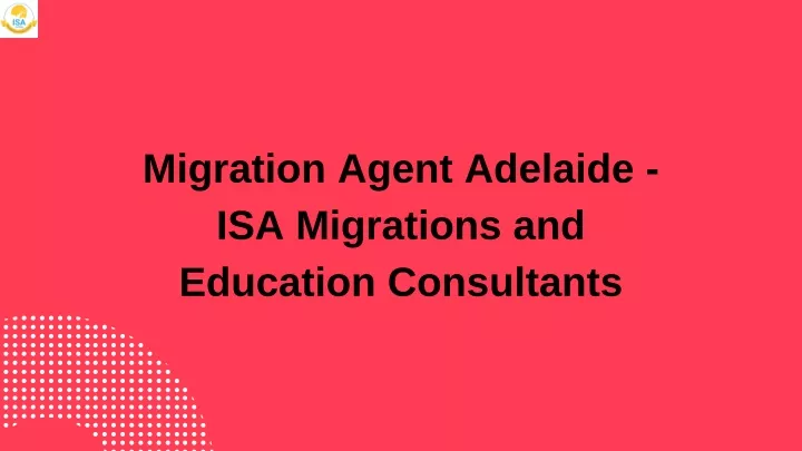migration agent adelaide isa migrations