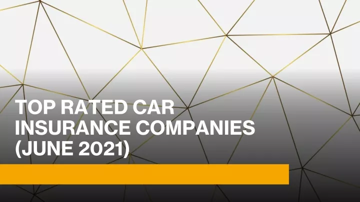top rated car insurance companies june 2021