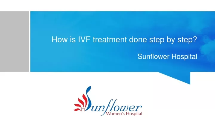 how is ivf treatment done step by step
