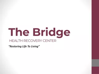 Mental Health RehabThe Bridge Recovery Center