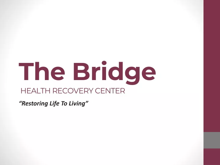 the bridge health recovery center