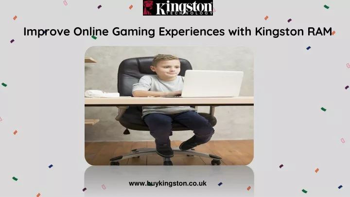 improve online gaming experiences with kingston