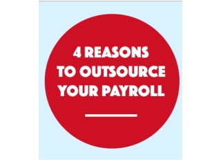 4 Reasons to Outsource your Payroll